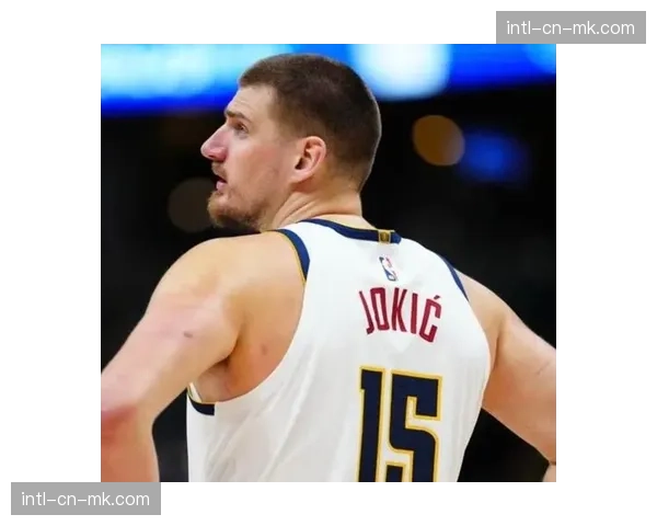 掘金约基奇体系稳定发挥,开拓者阿夫迪亚复出未能改变比赛走势 掘金约基奇体系稳定发挥,开拓者阿夫迪亚复出未能改变比赛走势